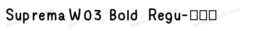 SupremaW03 Bold Regu字体转换